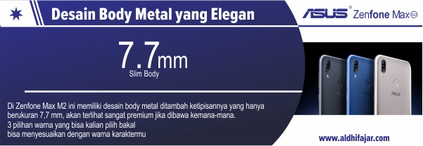 Jalani Aktifitas Sehari-harimu bersama Zenfone Max M2 7 Desain Body Tipis
