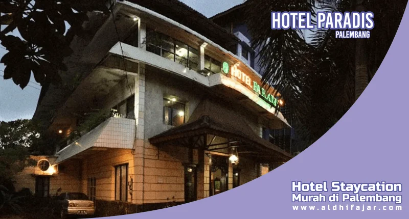 Hotel Paradis  Palembang