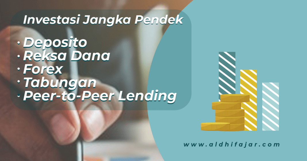 √ 5 Pilihan Investasi Jangka Pendek Yang Mudah Dilakukan.