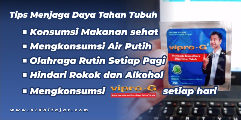Khasiat Vipro-G menjaga daya tahan tubuh