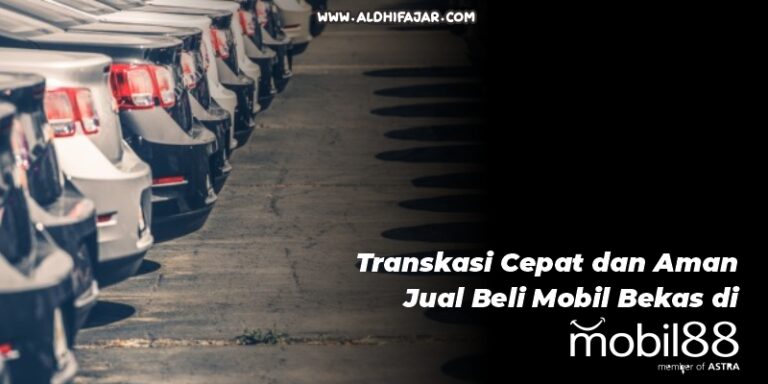 √ 3 Hal Yang Harus Diperhatikan Saat Jual Beli Mobil Bekas