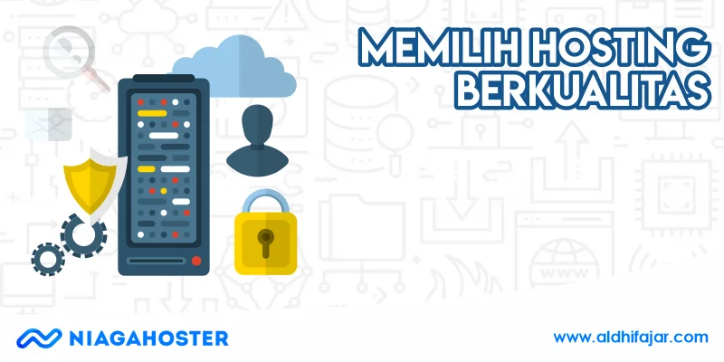 Hosting Murah yang Cocok untuk Para Blogger 2 Memilih Web Hosting Berkualitas