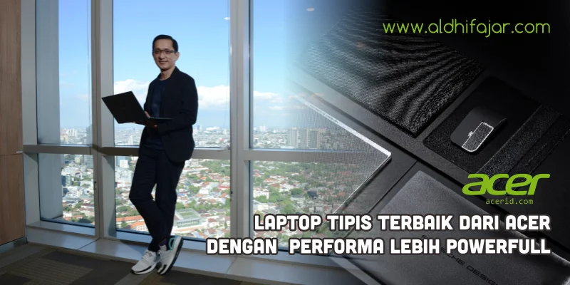 Acer luncurkan laptop tipis terbaik 2020