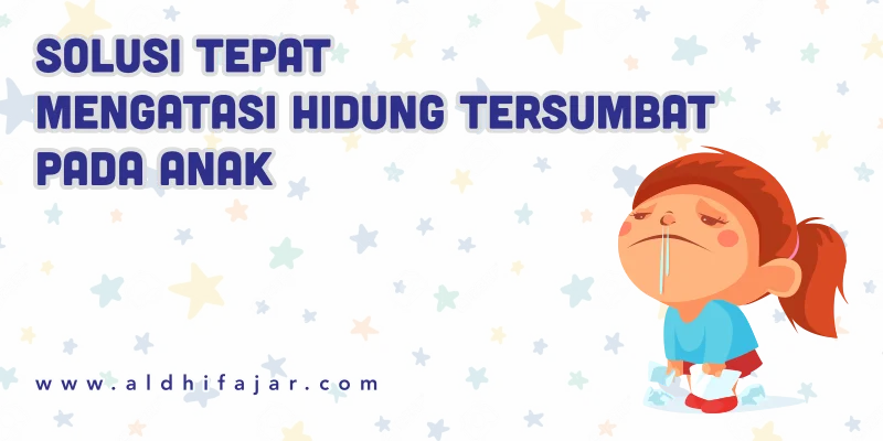 Solusi Tepat Mengatasi Hidung Tersumbat pada Anak 1 Mengatasi hidung tersumbat
