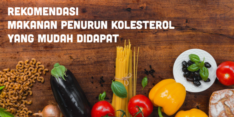 √ Makanan Penurun Kolesterol Yang Mudah Didapat