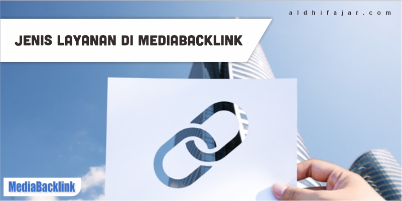 Jenis layanan di mediabacklink