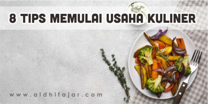 Tips Memulai Usaha Kuliner
