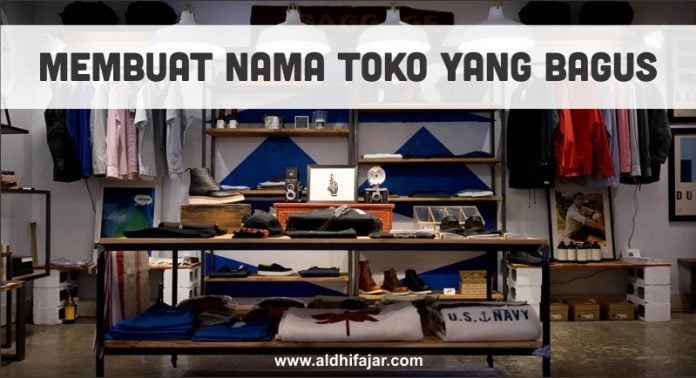 √ Membuat Nama Toko Yang Bagus