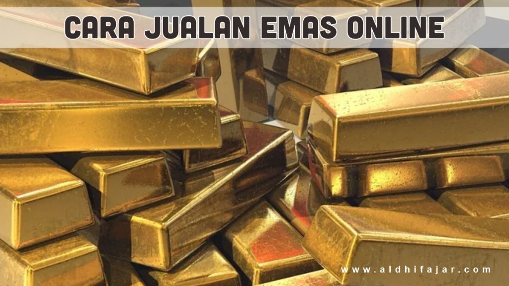 Gini Loh, Cara Jualan Emas Online Untuk Pemula 1 jualan emas online