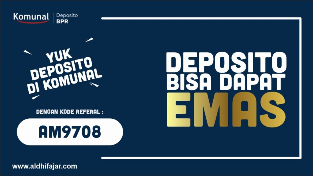 Deposito Dapat Emas? Hanya di Komunal 4 Deposito BPR aman plus dapat emas