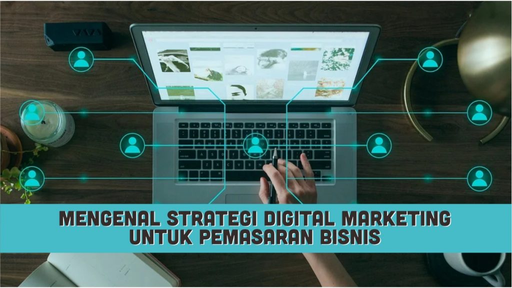 Strategi Digital Marketing untuk bisnis
