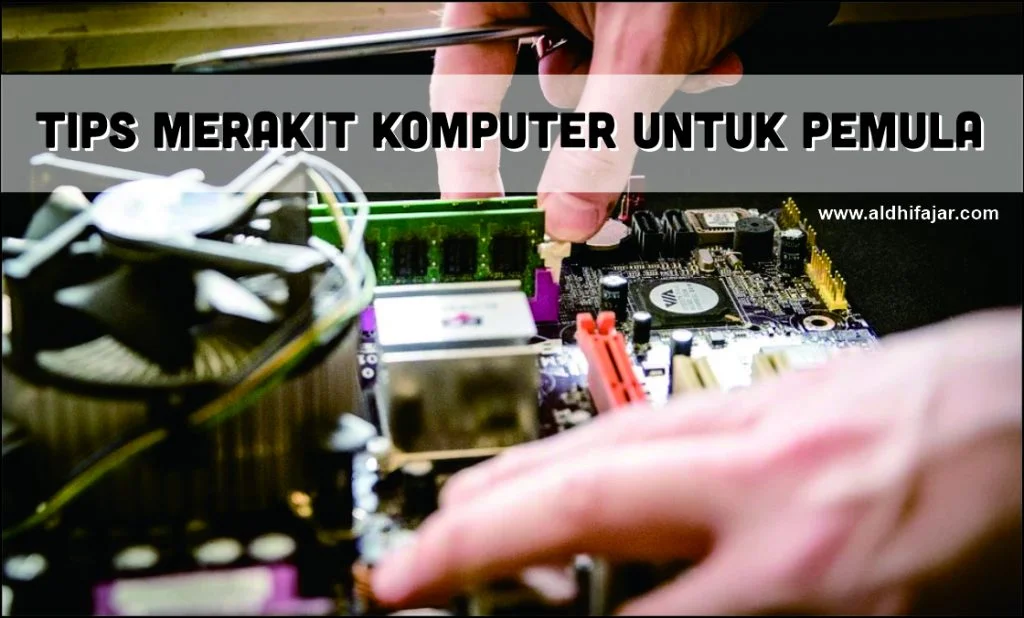 tips merakit komputer