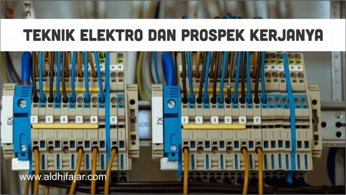 √ Jurusan Teknik Elektro Dan Prospek Kerjanya