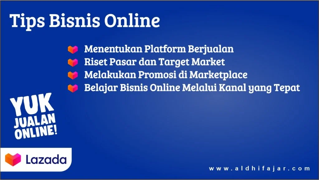 Yuk Jualan Online dan Manfaatkan Kanal Belajar Bisnis Online Resmi Lazada 2 Tips Bisnis Online