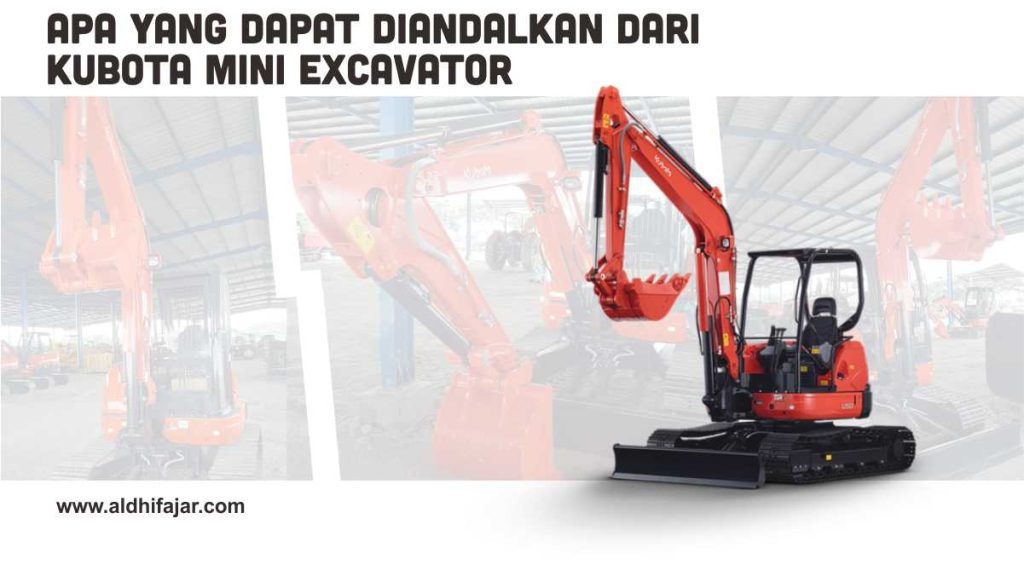 Apa yang Dapat Diandalkan dari Kubota Mini Excavator? 1 Kubota mini excavator