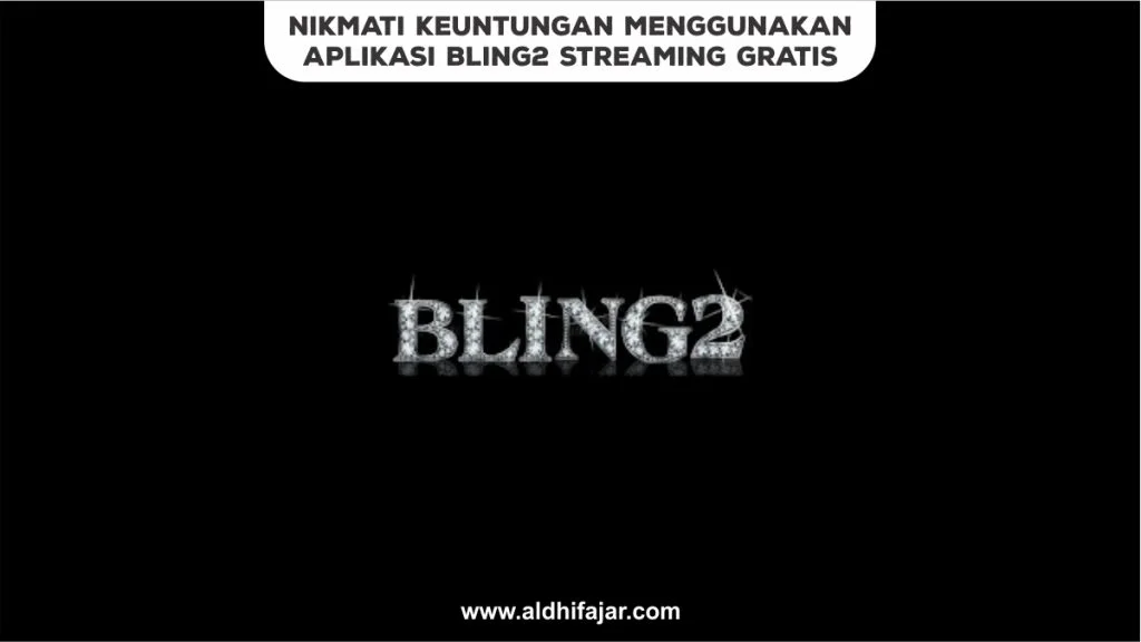 Aplikasi bling2 streaming gratis