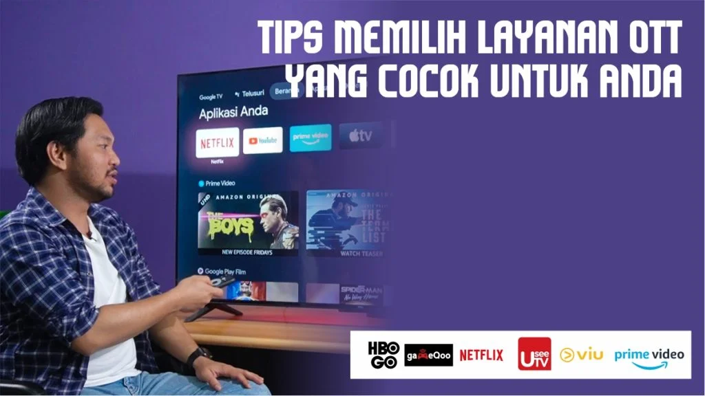 Tips Memilih Layanan OTT yang Cocok untuk Anda 1 Memilih layanan OTT