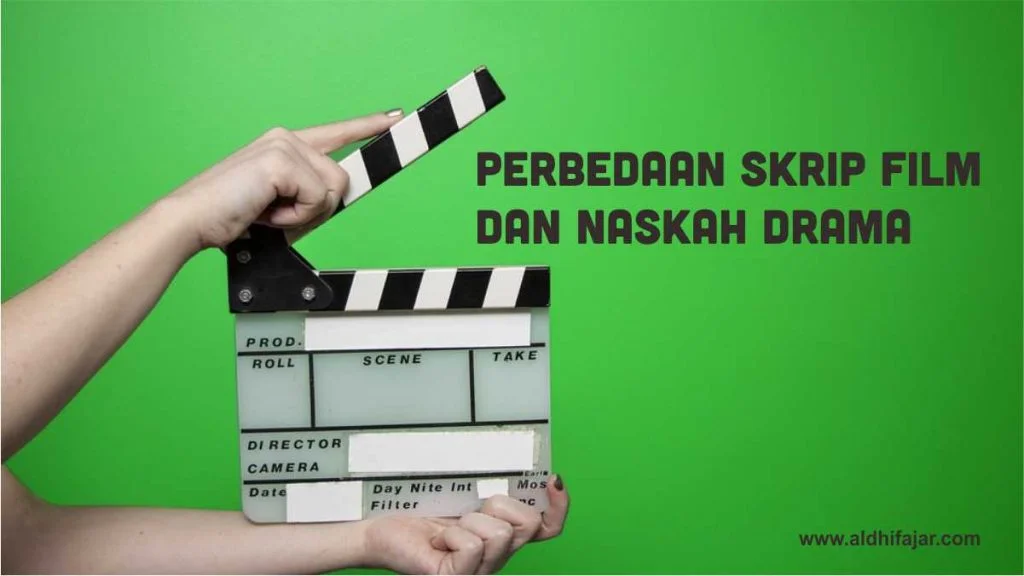 perbedaan skrip film dan naskah drama