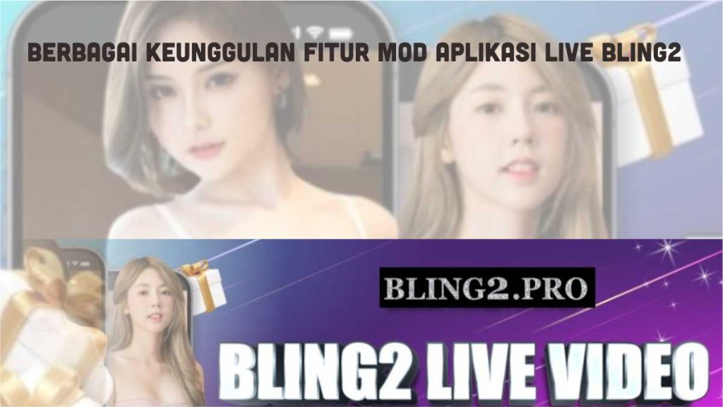 Link Download Bling2 Update Terbaru 2023 2 Keunggulan bling2 apk