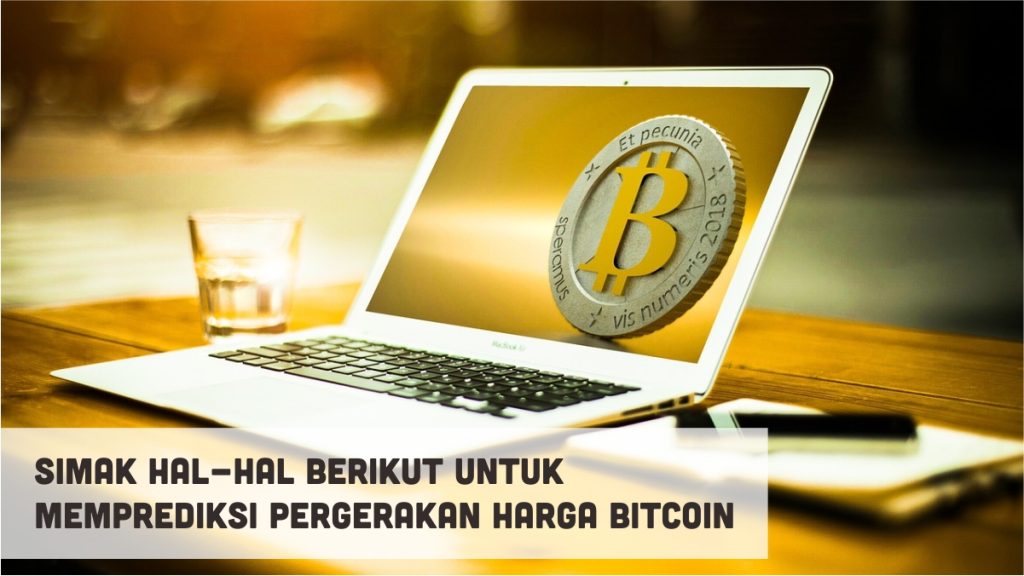 Simak Hal-Hal Berikut untuk Memprediksi Pergerakan Harga Bitcoin 1 Prediksi Pergerakan Harga Bitcoin