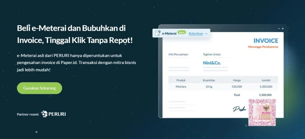Membuat Invoice dan Pembubuhan E-Meterai dengan Paper.id 1 Pembubuhan E-Meterai di Invoice digital