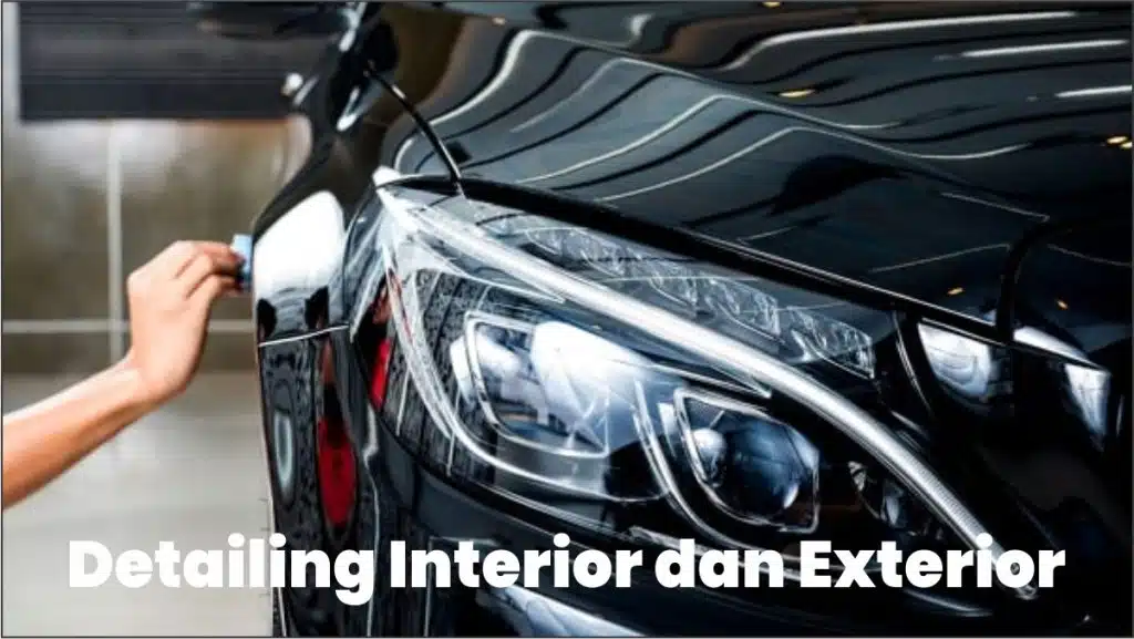 Pentingnya Melakukan Detailing Interior Mobil 3 Detailing interior dan exterior mobil