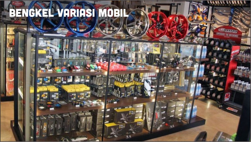 Wajib Tahu Jenis Bengkel Mobil Pecinta Otomotif 3 Bengkel untuk Variasi Mobil