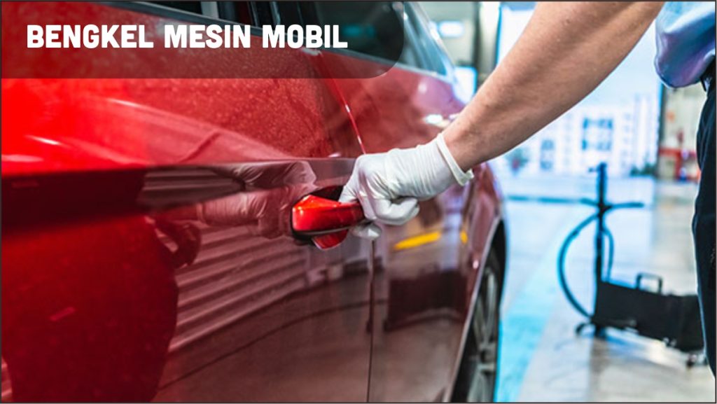 Wajib Tahu Jenis Bengkel Mobil Pecinta Otomotif 2 macam macam bengkel mobil untuk mesin