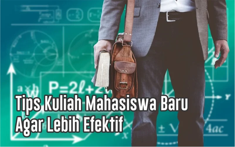Tips Kuliah Mahasiswa Baru