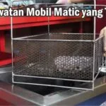 Perawatan mobil Matic yang tepat